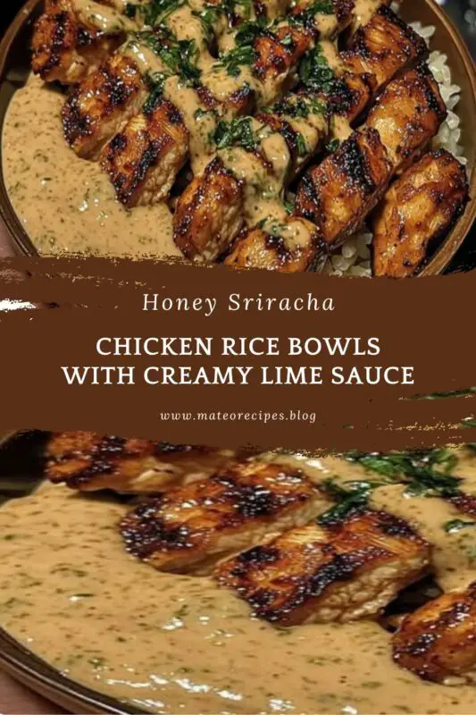 Honey Sriracha Chicken Rice Bowls with Creamy Lime Sauce recipe