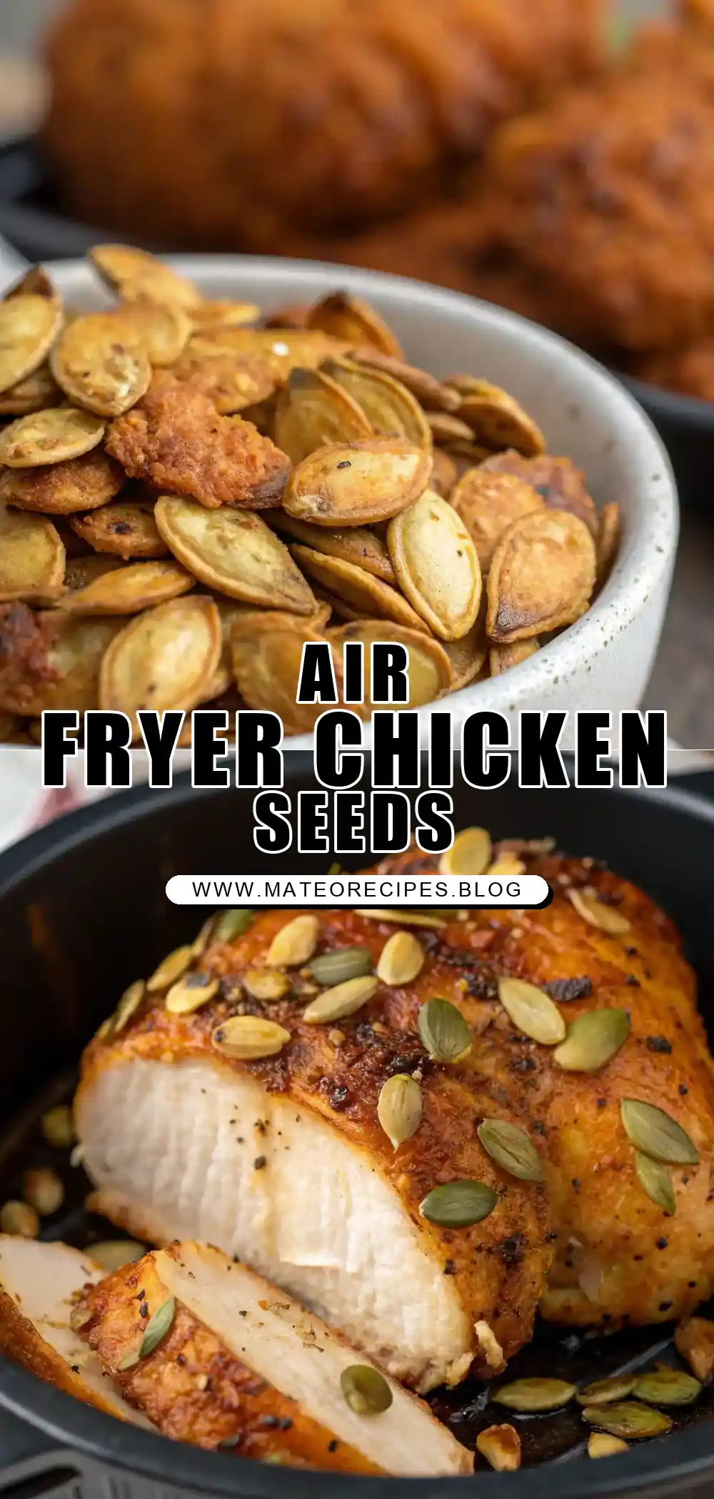 Pinterest pin 1 (Design 1) for Air Fryer Chicken Pumpkin Seeds