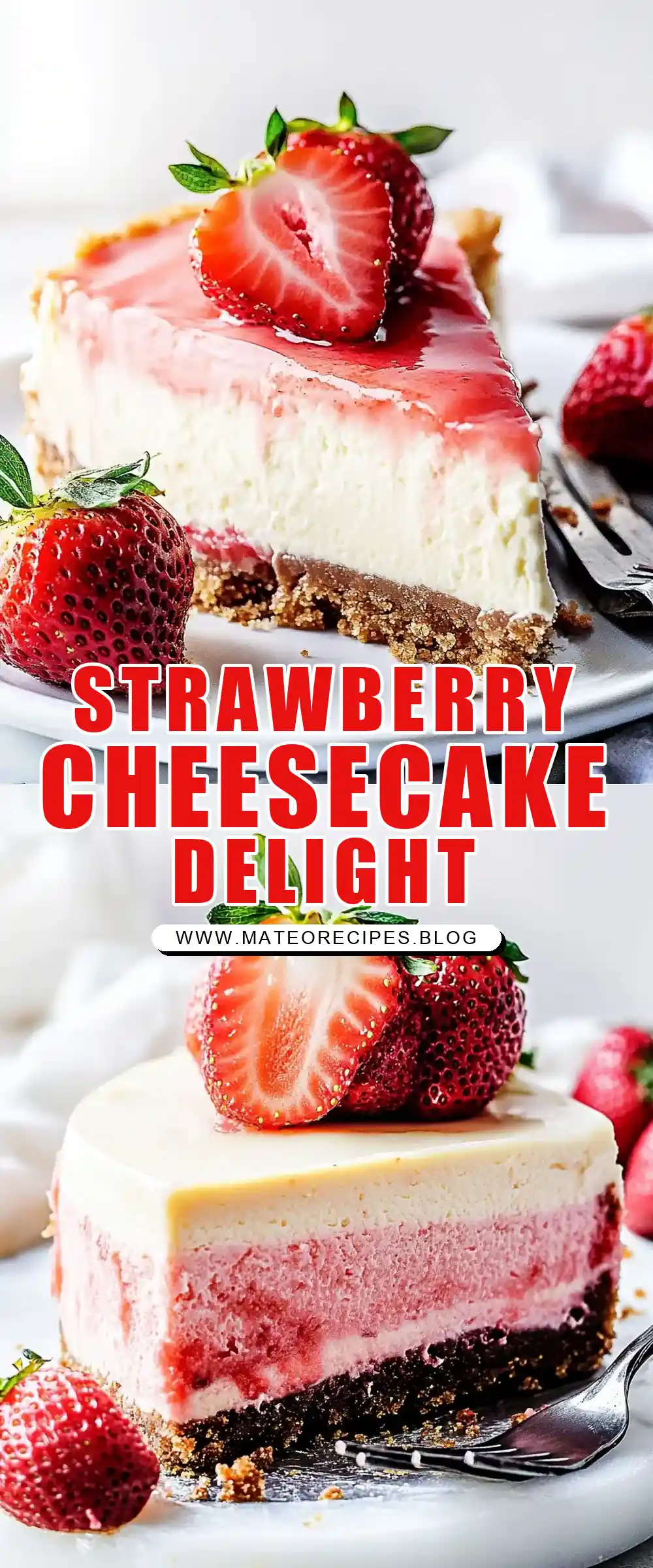 Pinterest pin (Design 1) for White Chocolate Strawberry Cheesecake
