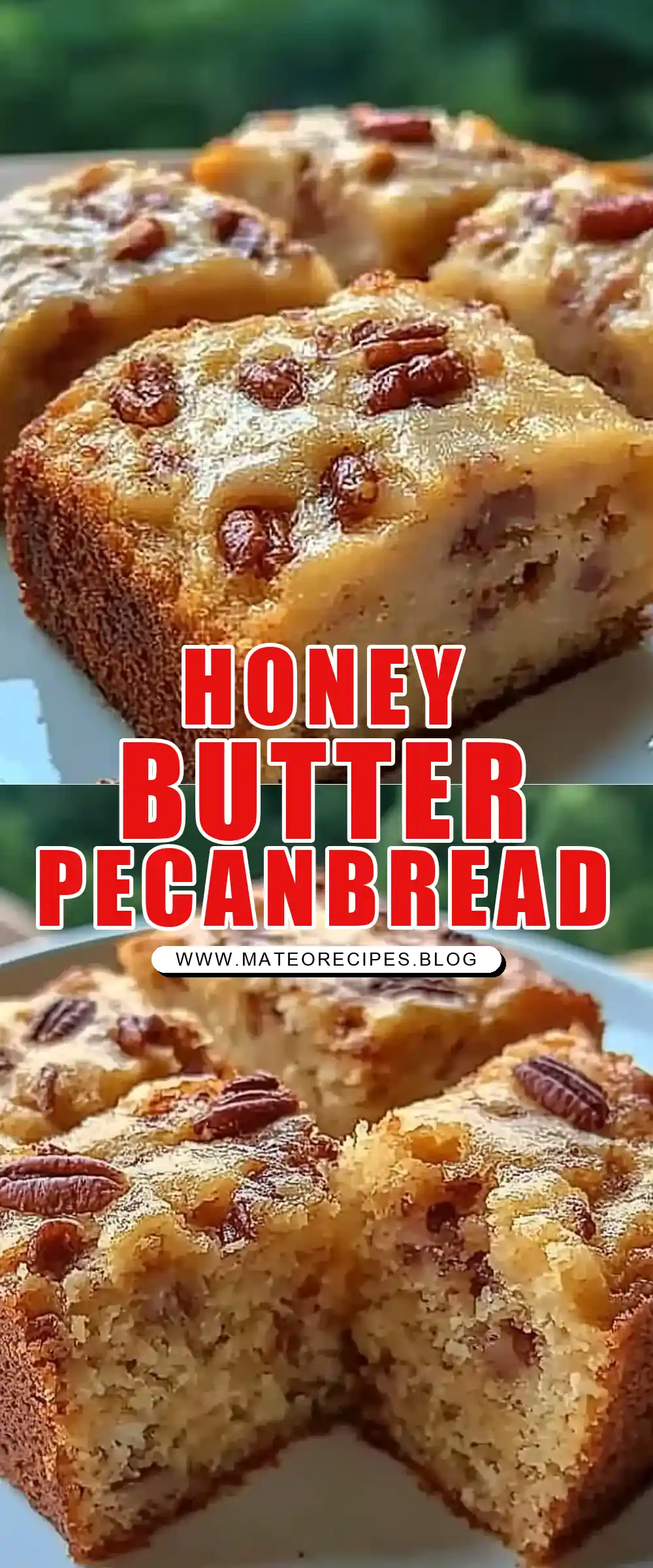 Pinterest pin (Design 1) for Honey Butter Sweet Alabama Pecanbread 🍯🧈🌰