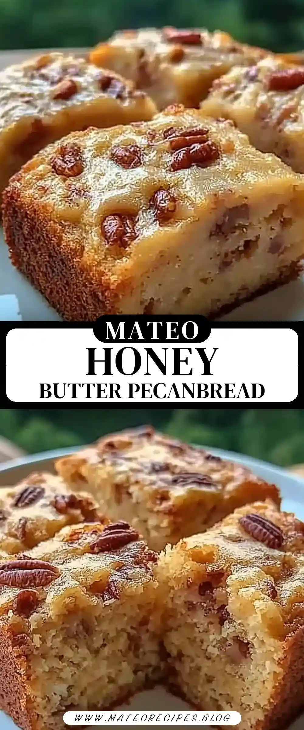 Pinterest pin (Design 3) for Honey Butter Sweet Alabama Pecanbread 🍯🧈🌰