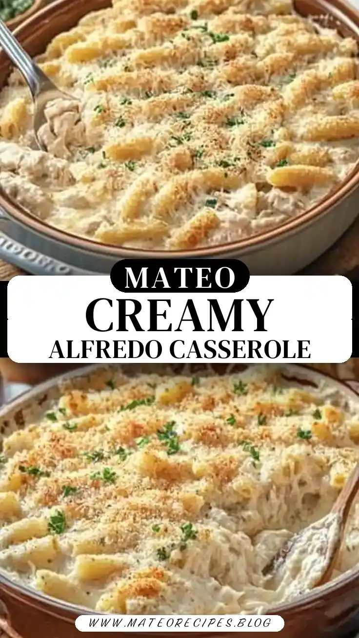 Pinterest pin (Design 3) for Baked Creamy Chicken Alfredo Casserole