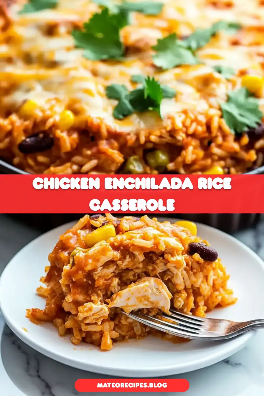 Chicken Enchilada Rice Casserole