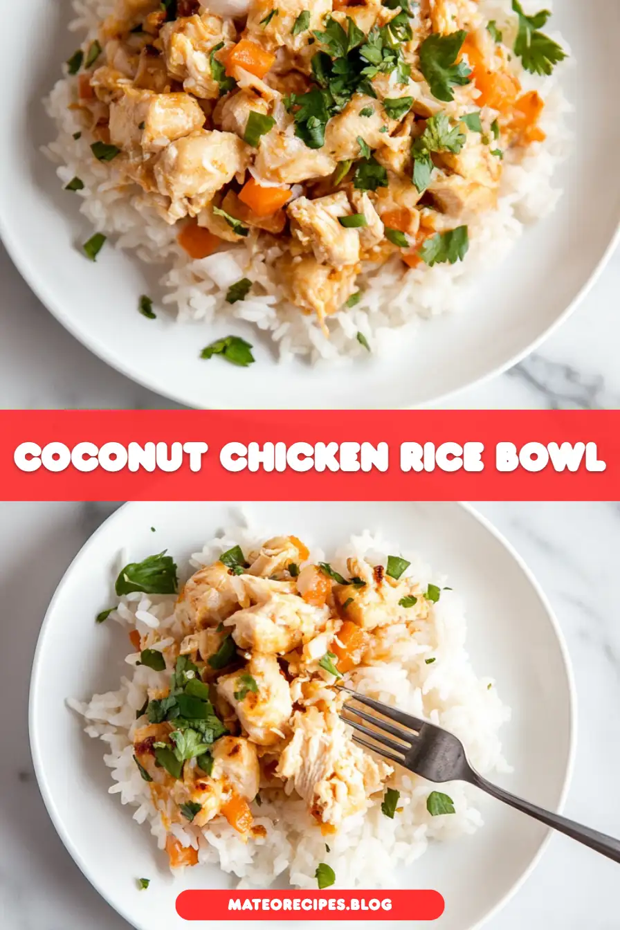 Coconut Chicken Rice Bowl: Creamy Comfort in Every Bite