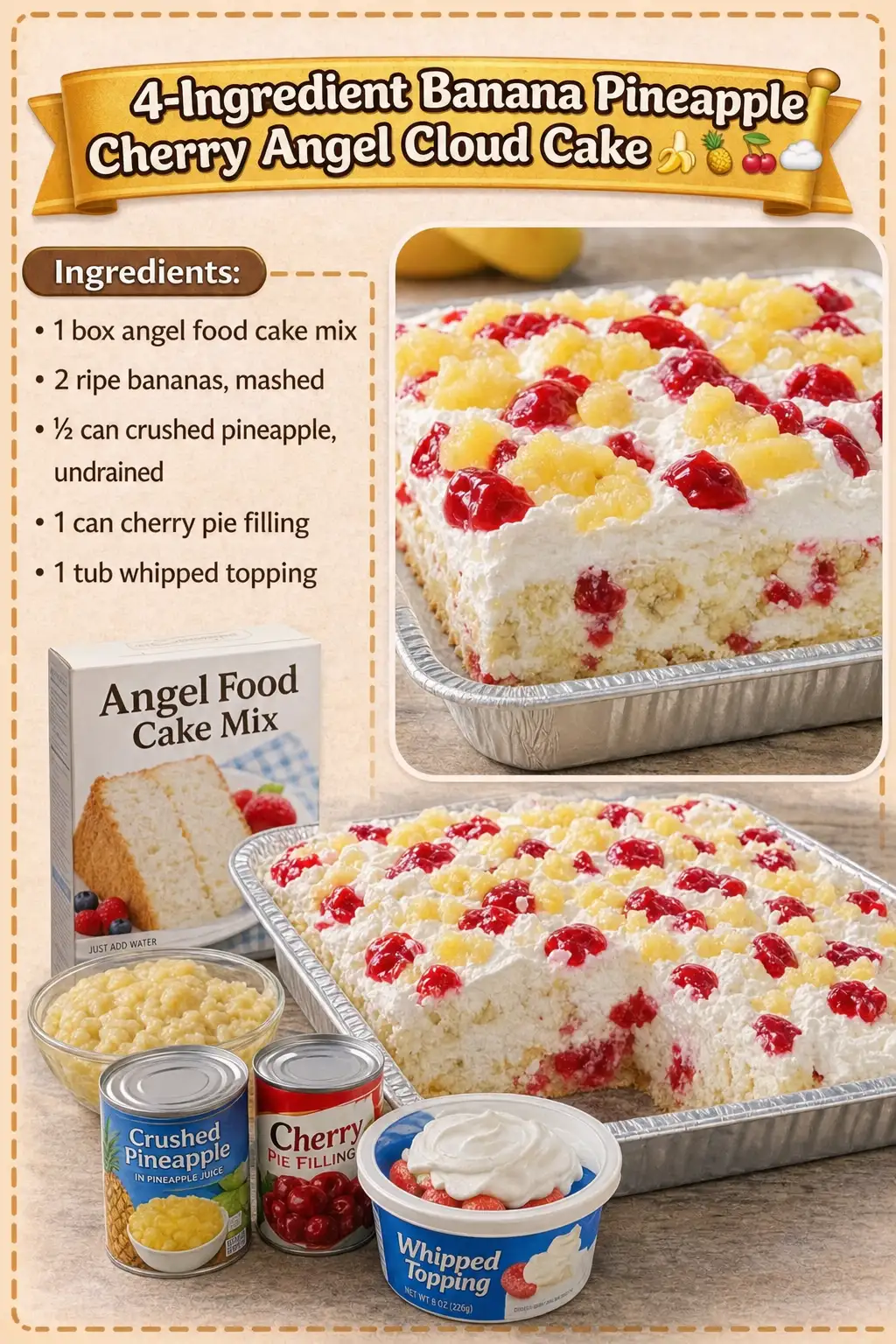 4-Ingredient Banana Pineapple Cherry Angel Cloud Cake
